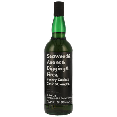 Seaweed & Aeons & Digging & Fire - 10 y.o. Sherry Cask Strength Islay Single Malt 54,9% Vol.